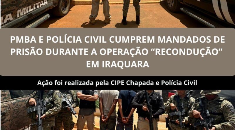 Ação da CIPE Chapada e Polícia Civil resulta em dois presos durante operação em Iraquara